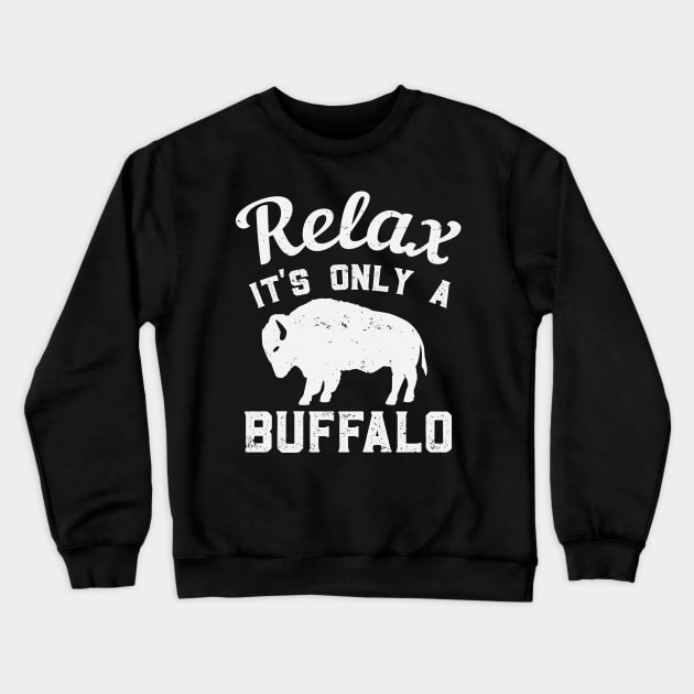 Relax It's Only A Buffalo Vintage Wilderness Crewneck Sweatshirt by Brobocop